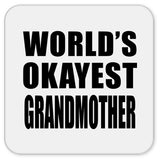 World's Okayest Grandmother - Drink Coaster