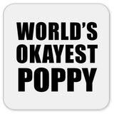 World's Okayest Poppy - Drink Coaster
