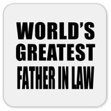 World's Greatest Father In Law - Drink Coaster