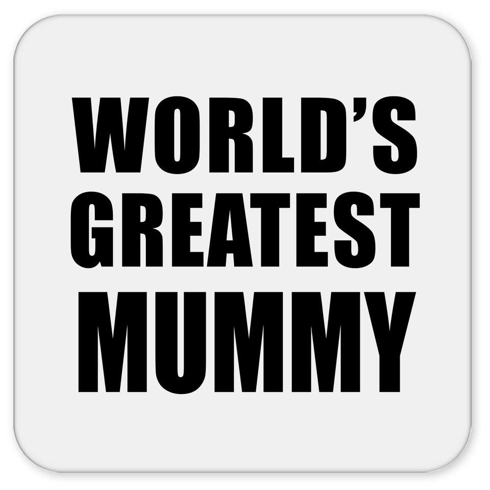 World's Greatest Mummy - Drink Coaster