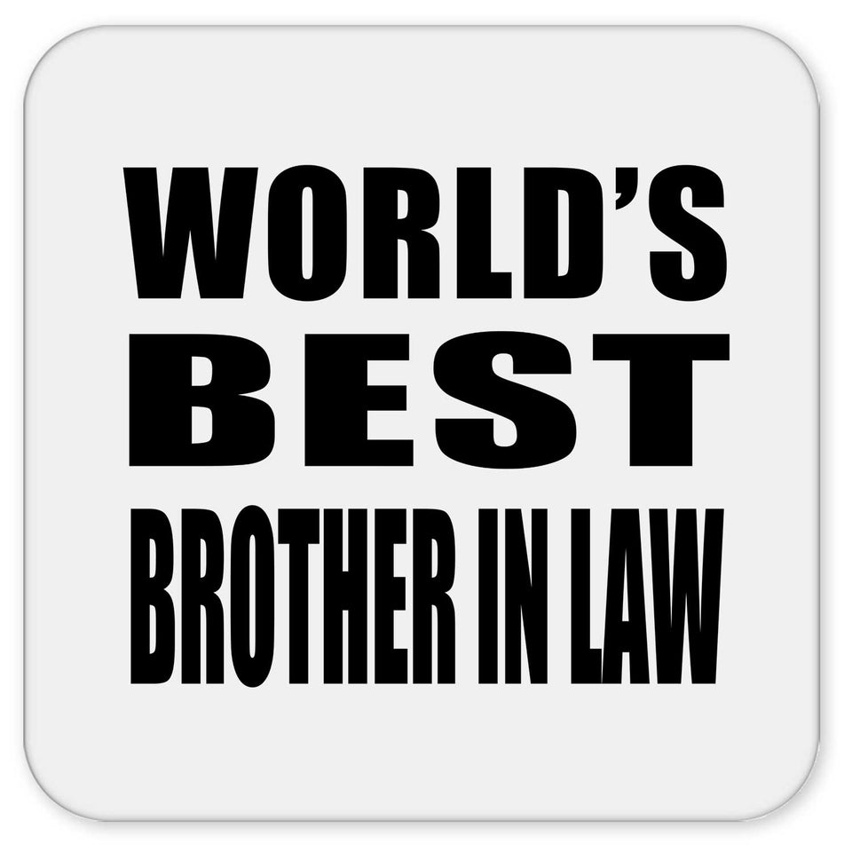 World's Best Brother In Law - Drink Coaster