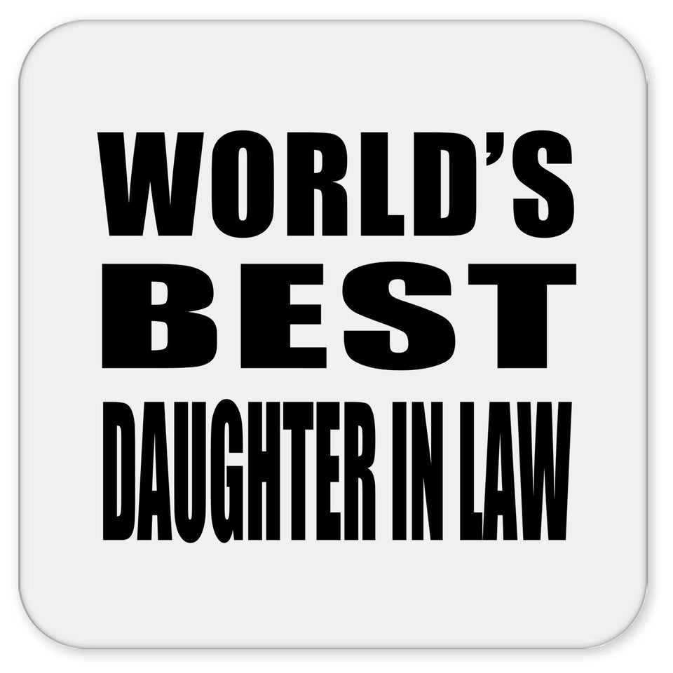 World's Best Daughter In Law - Drink Coaster