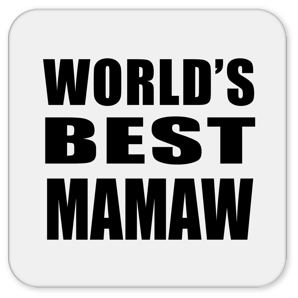 World's Best Mamaw - Drink Coaster