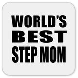 World's Best Step Mom - Drink Coaster