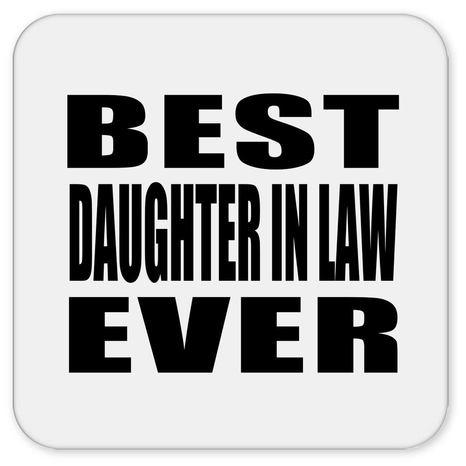 Best Daughter In Law Ever - Drink Coaster