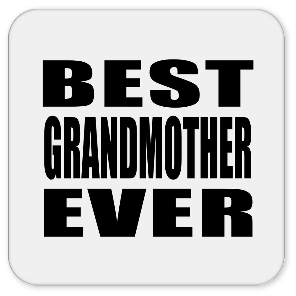 Best Grandmother Ever - Drink Coaster
