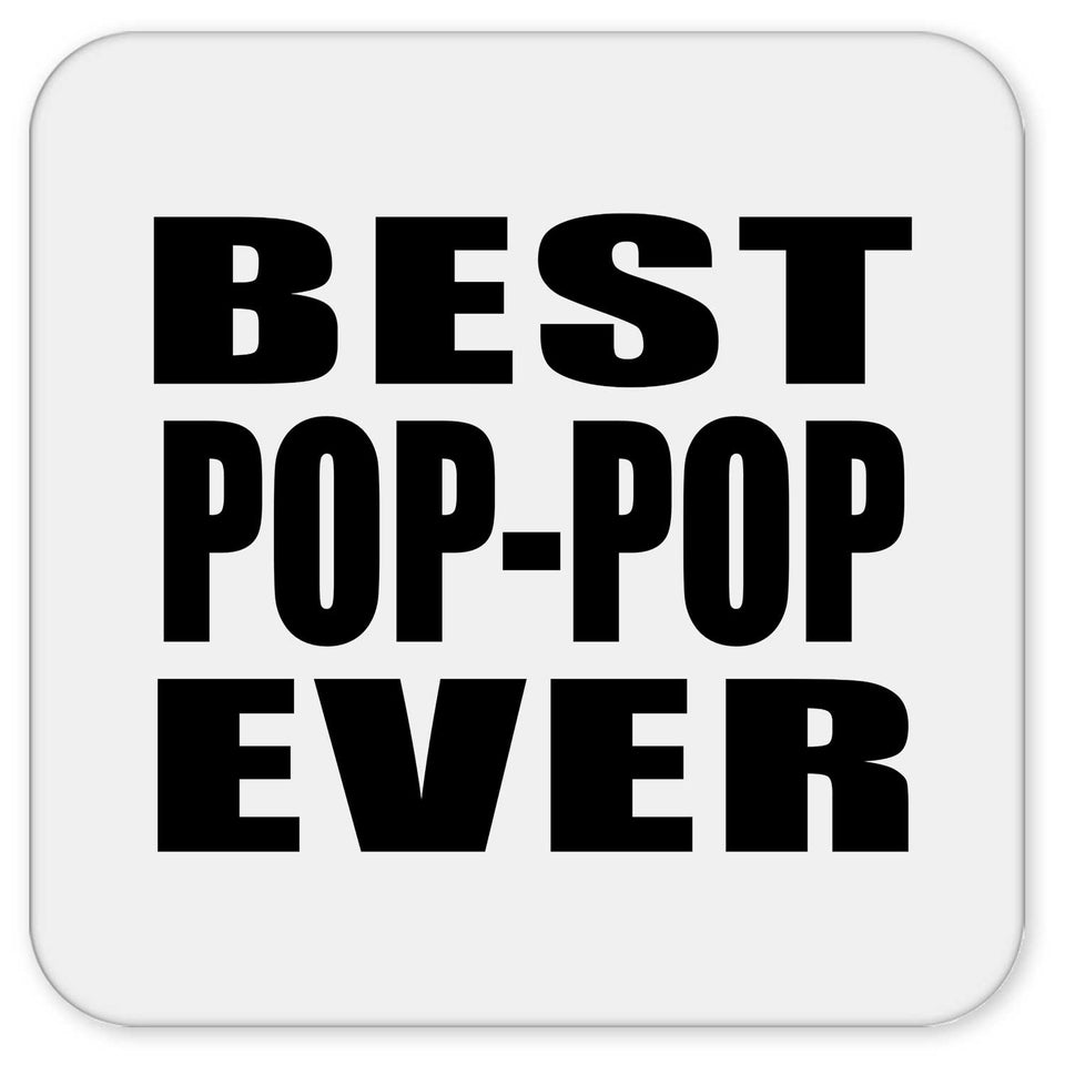 Best Pop-Pop Ever - Drink Coaster