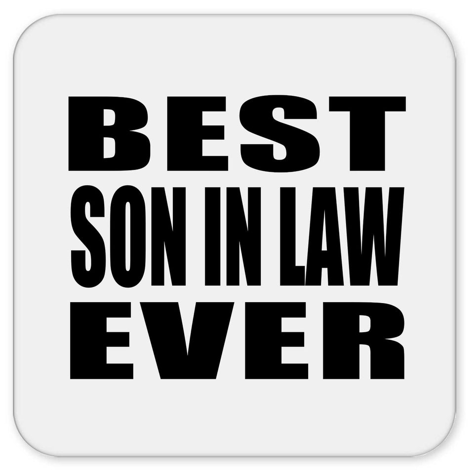 Best Son In Law Ever - Drink Coaster