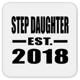 Step Daughter Established EST. 2018 - Drink Coaster