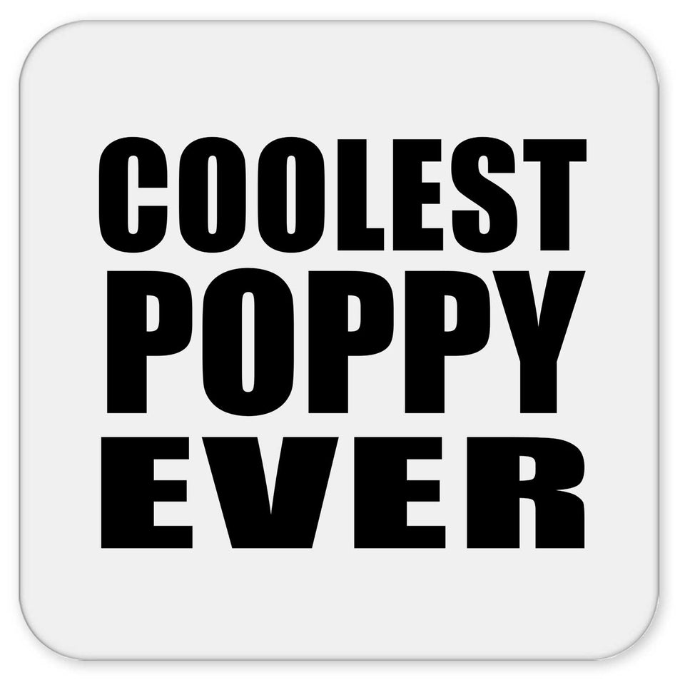 Coolest Poppy Ever - Drink Coaster