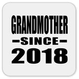 Grandmother Since 2018 - Drink Coaster