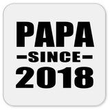 Papa (Grandpa) Since 2018 - Drink Coaster