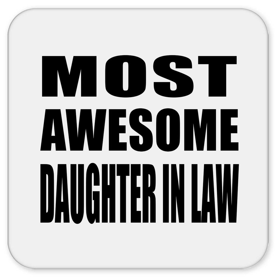 Most Awesome Daughter In Law - Drink Coaster