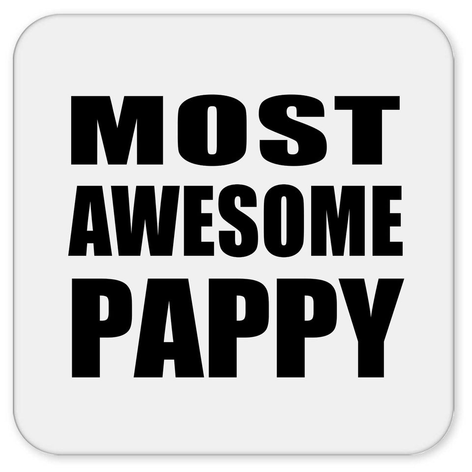 Most Awesome Pappy - Drink Coaster