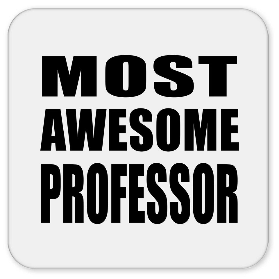 Most Awesome Professor - Drink Coaster