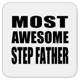 Most Awesome Step Father - Drink Coaster