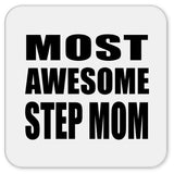 Most Awesome Step Mom - Drink Coaster