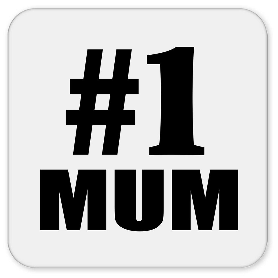 Number One #1 Mum - Drink Coaster