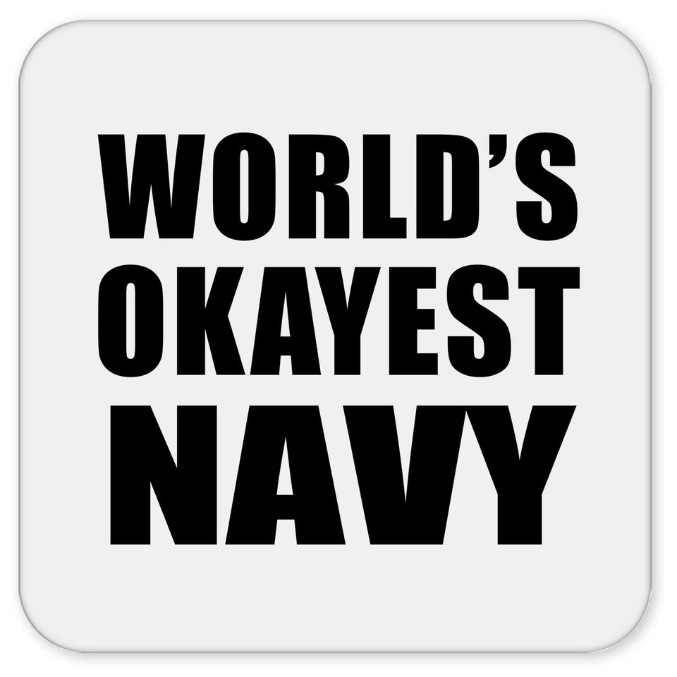 World's Okayest Navy - Drink Coaster