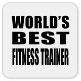 World's Best Fitness Trainer - Drink Coaster