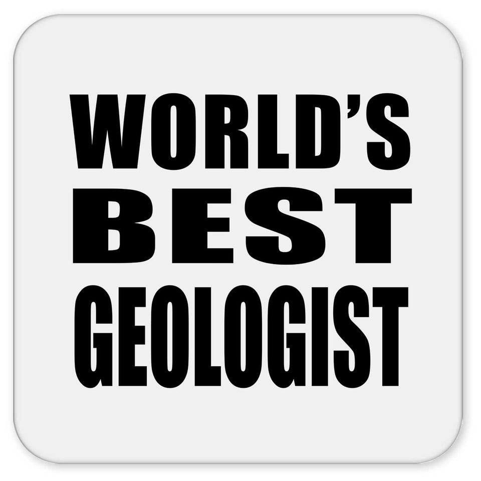 World's Best Geologist - Drink Coaster