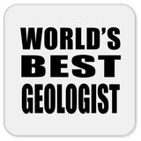 World's Best Geologist - Drink Coaster