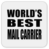 World's Best Mail Carrier - Drink Coaster