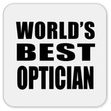 World's Best Optician - Drink Coaster