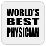 World's Best Physician - Drink Coaster