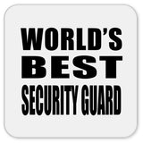 World's Best Security Guard - Drink Coaster
