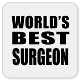 World's Best Surgeon - Drink Coaster
