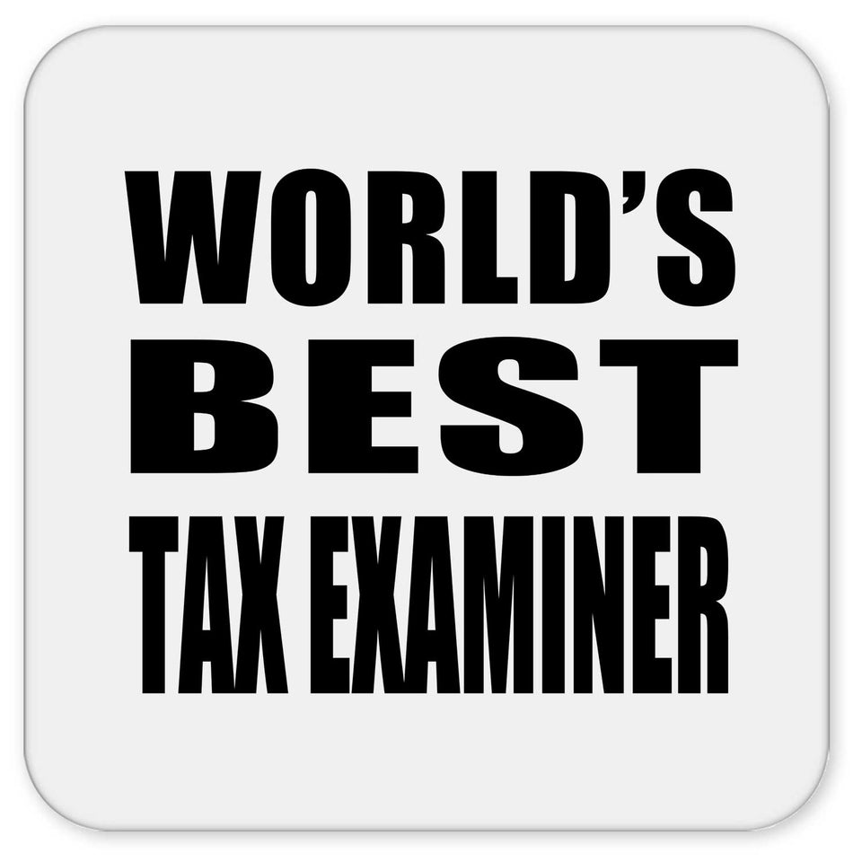 World's Best Tax Examiner - Drink Coaster