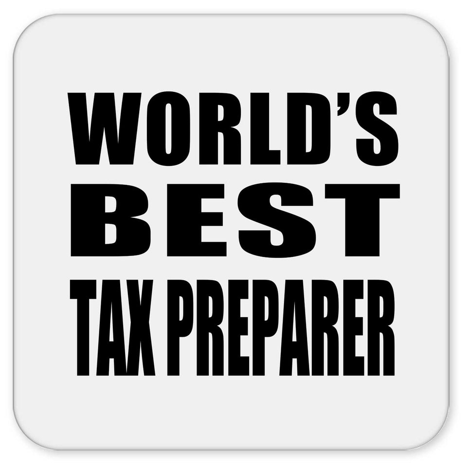 World's Best Tax Preparer - Drink Coaster