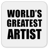World's Greatest Artist - Drink Coaster