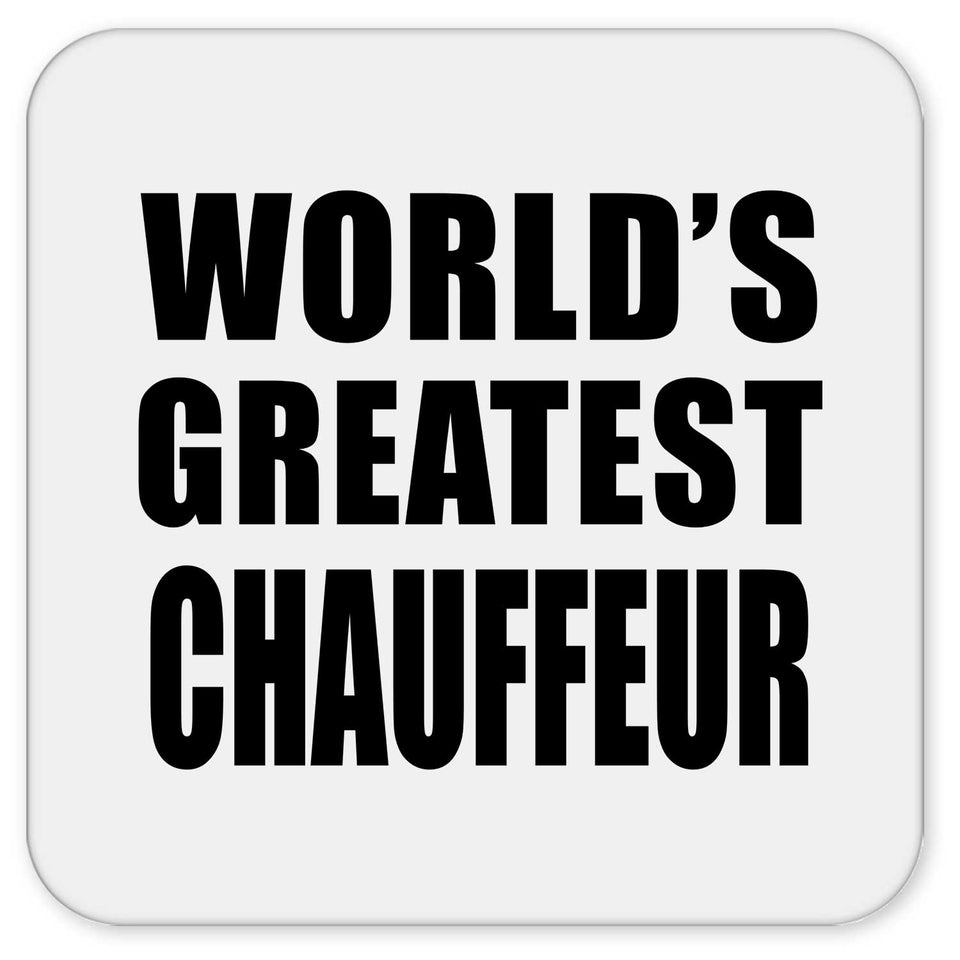World's Greatest Chauffeur - Drink Coaster