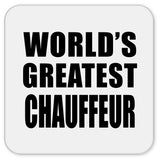 World's Greatest Chauffeur - Drink Coaster