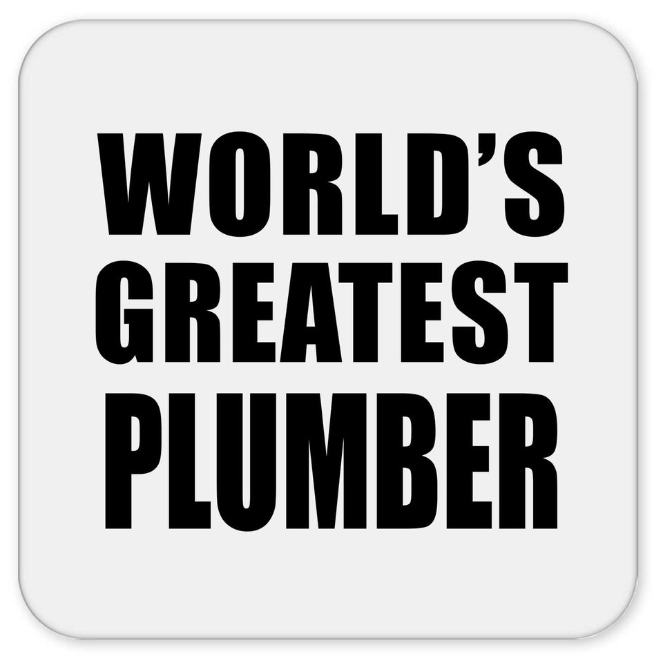 World's Greatest Plumber - Drink Coaster