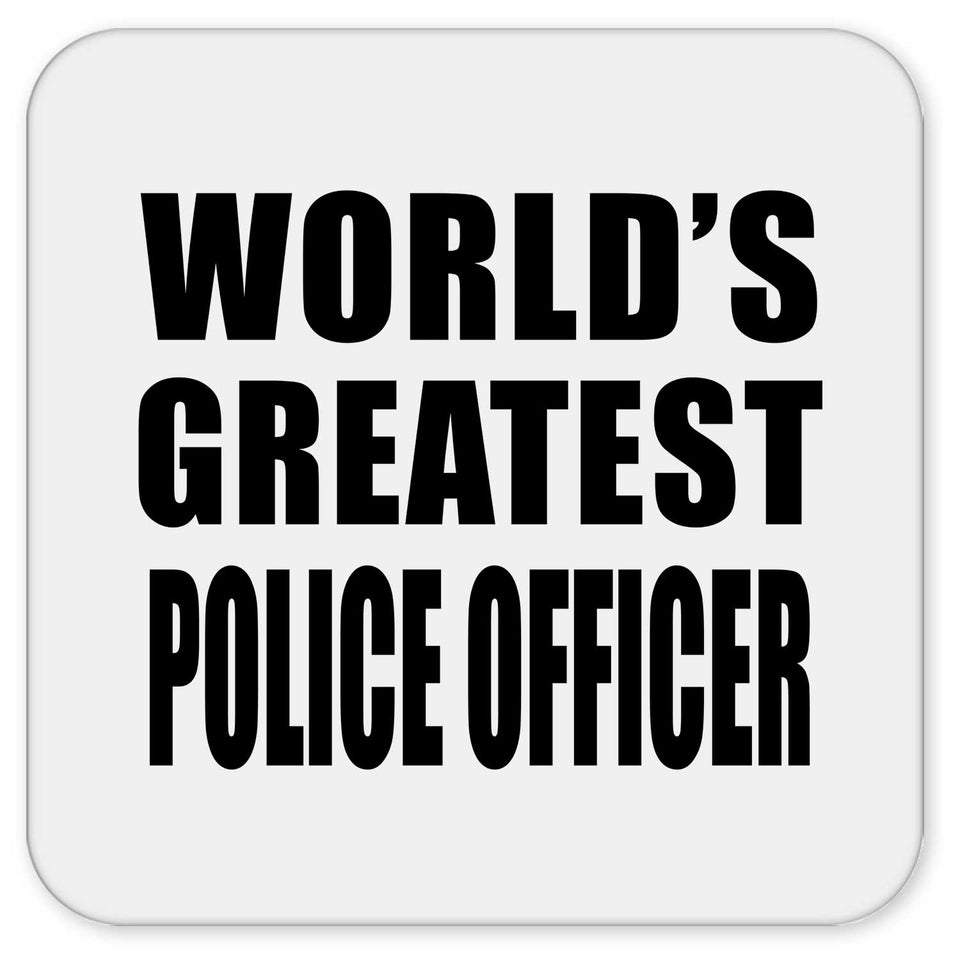 World's Greatest Police Officer - Drink Coaster
