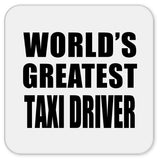 World's Greatest Taxi Driver - Drink Coaster