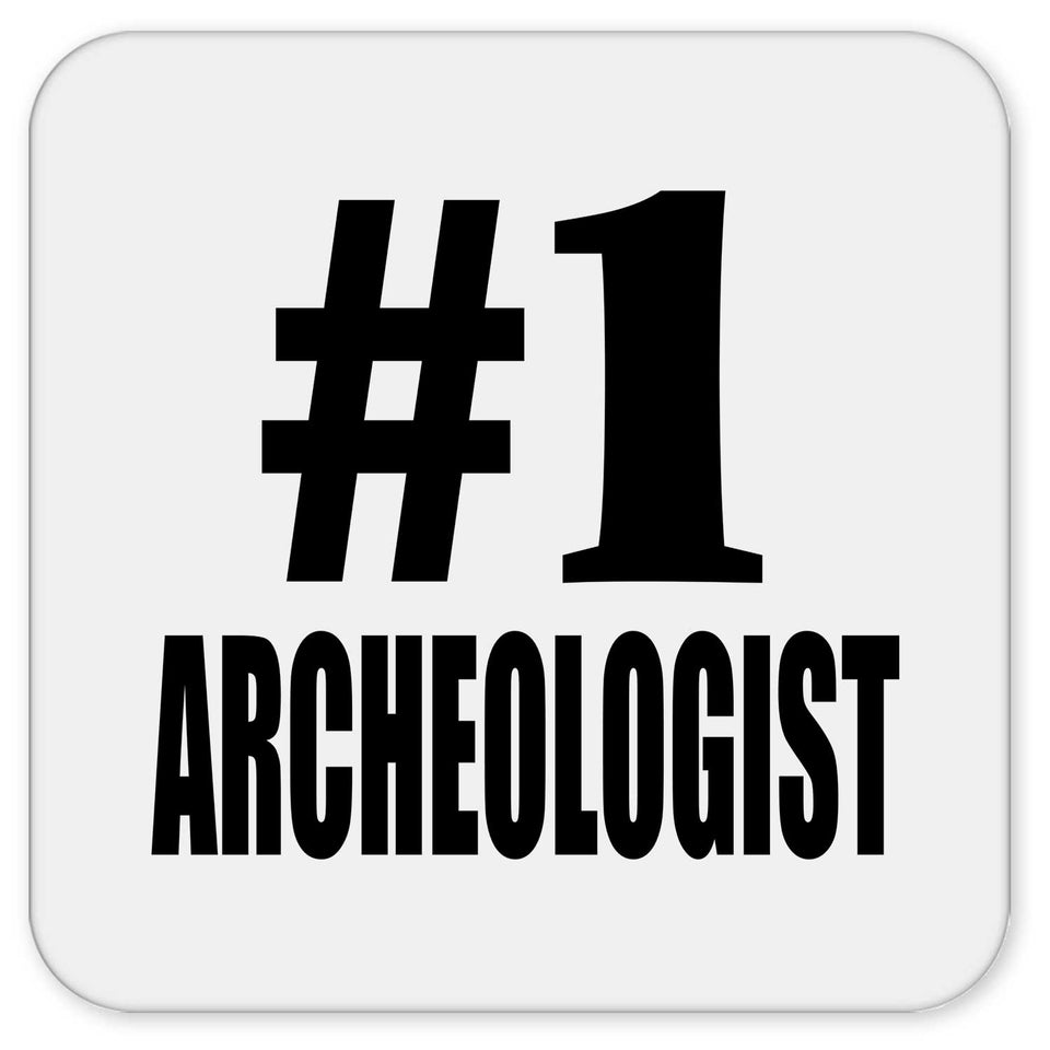 Number One #1 Archeologist - Drink Coaster