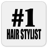 Number One #1 Hair Stylist - Drink Coaster