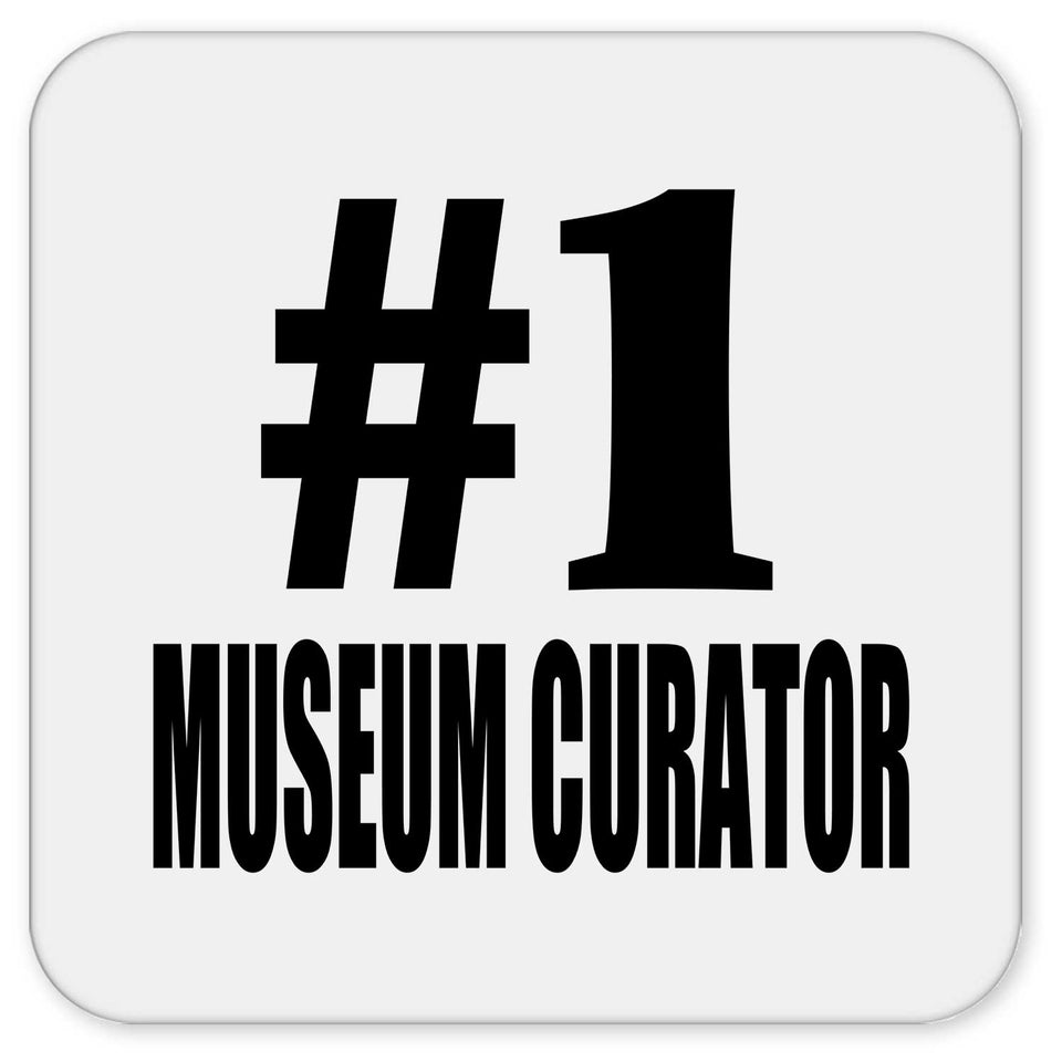 Number One #1 Museum Curator - Drink Coaster