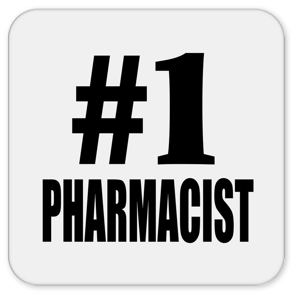 Number One #1 Pharmacist - Drink Coaster