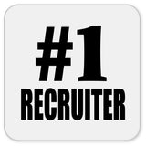 Number One #1 Recruiter - Drink Coaster