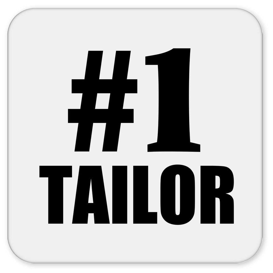 Number One #1 Tailor - Drink Coaster