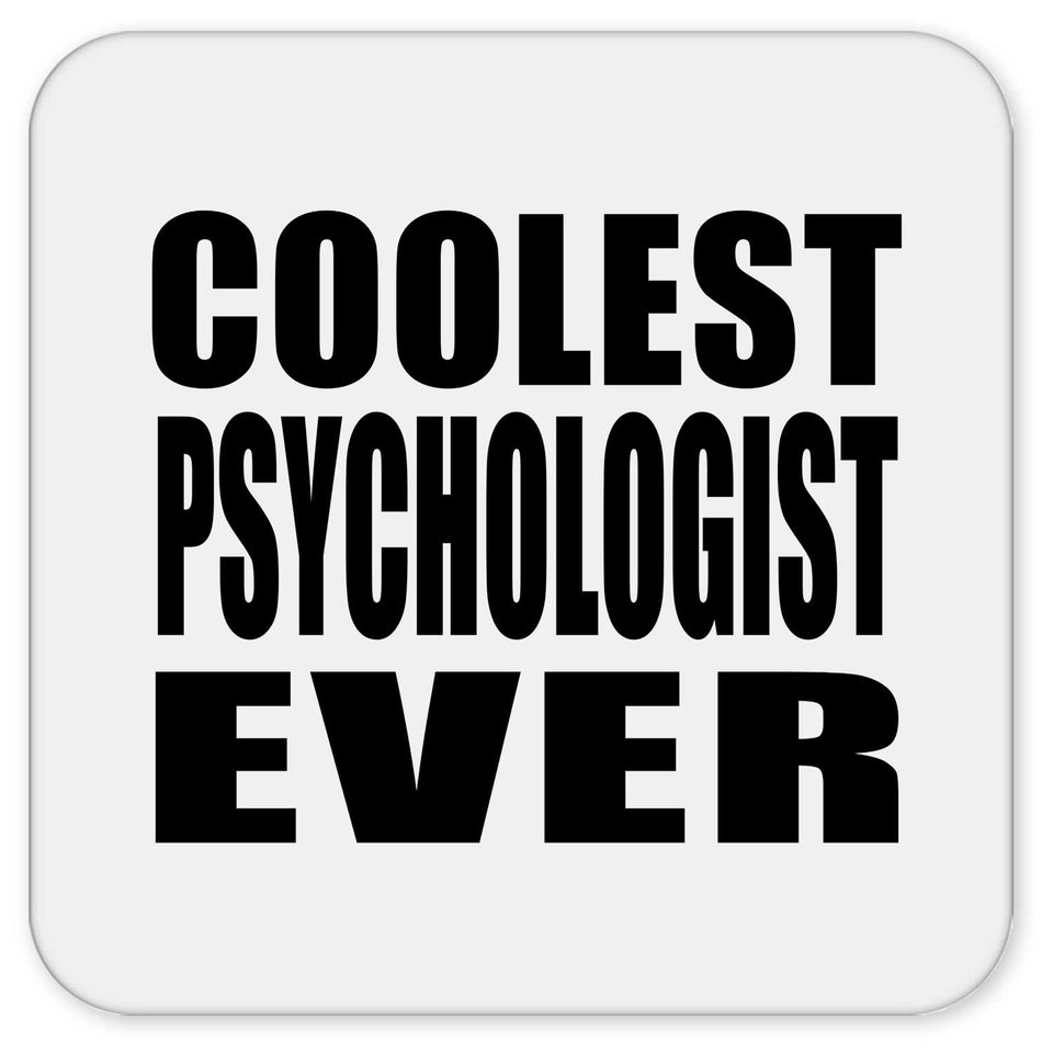 Coolest Psychologist Ever - Drink Coaster