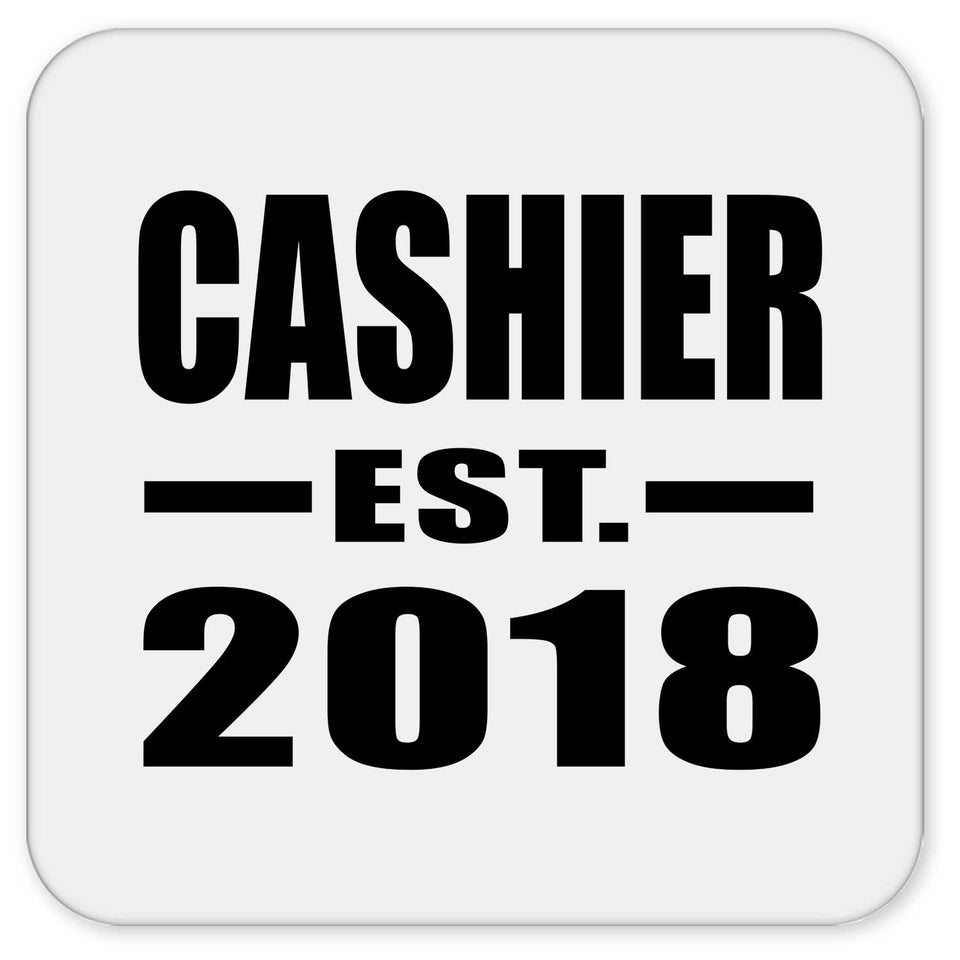 Cashier Established EST. 2018 - Drink Coaster