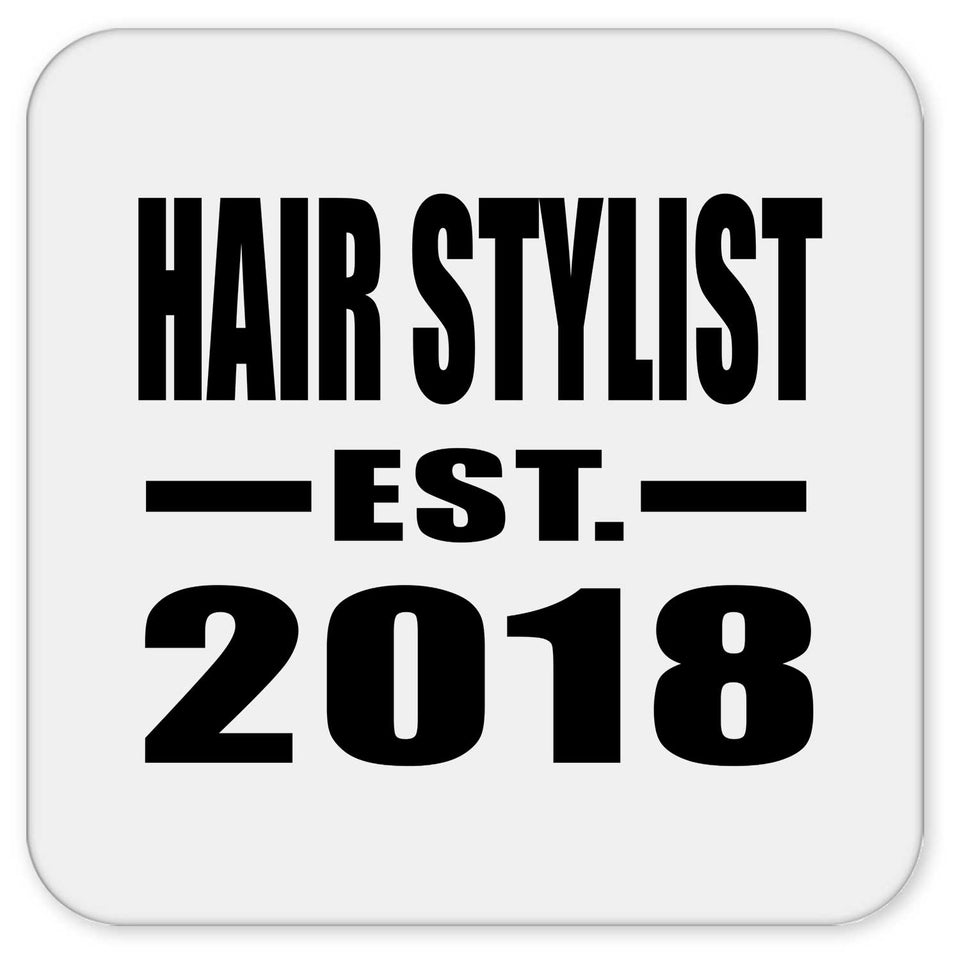 Hair Stylist Established EST. 2018 - Drink Coaster