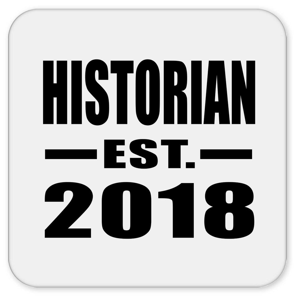 Historian Established EST. 2018 - Drink Coaster