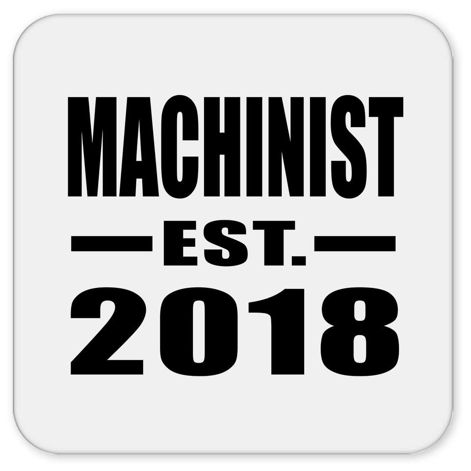 Machinist Established EST. 2018 - Drink Coaster